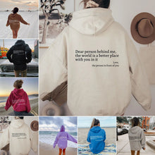 Load image into Gallery viewer, Dear Person Behind Me,the World Is A Better Place,with You In It,love,the Person In Front Of You,Women's Plush Letter Printed Kangaroo Pocket Drawstring Printed Hoodie Unisex Trendy Hoodies